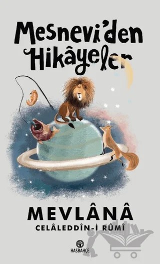 Mesneviden Hikayeler – Mevlana Celaleddin Rumi – Hasbahçe kitap kapağı