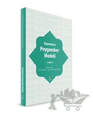 Hayatımıza Peygamber Modeli – Mehmet Yaşar Kandemir – Tahlil Yayınları kitap kapağı