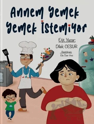Annem Yemek Yemek İstemiyor – Dilek Cesur – Enda Yayıncılık kitap kapağı
