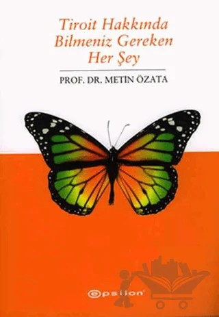 Tiroit Hakkında Bilmeniz Gereken Her Şey – Metin Özata – Epsilon Yayınevi kitap kapağı