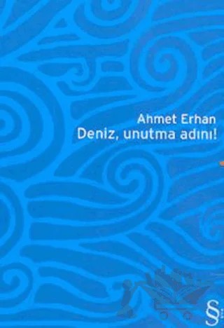 Deniz, Unutma Adını! – Ahmet Erhan – Everest Yayınları kitap kapağı