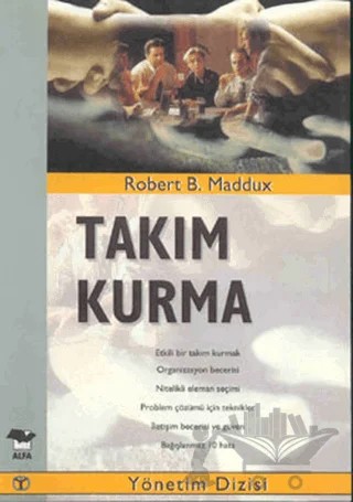 Takım Kurma – Robert B. MadduX – Alfa Yayınları kitap kapağı