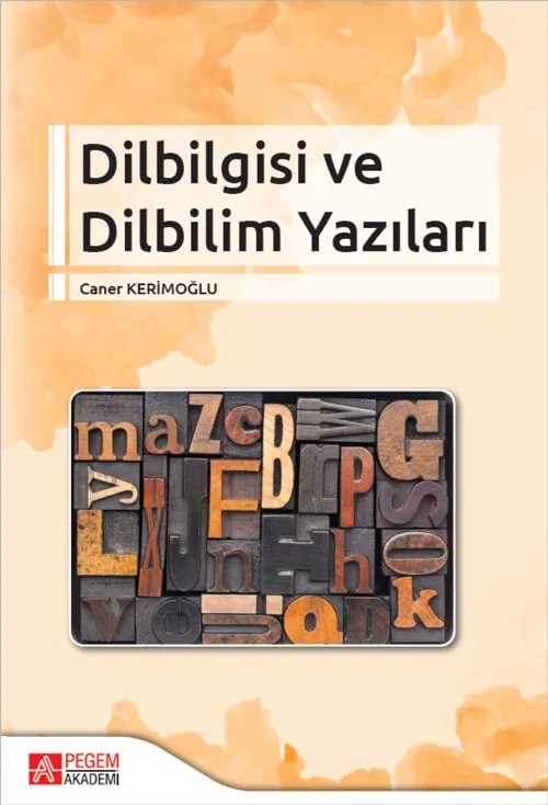 Dilbilgisi ve Dilbilim Yazıları – Caner Kerimoğlu – Pegem Akademi Yayıncılık kitap kapağı