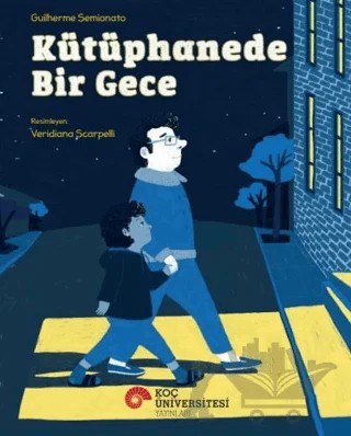 Kütüphanede Bir Gece – Guilherme Semionato – Koç Üniversitesi Yayınları kitap kapağı