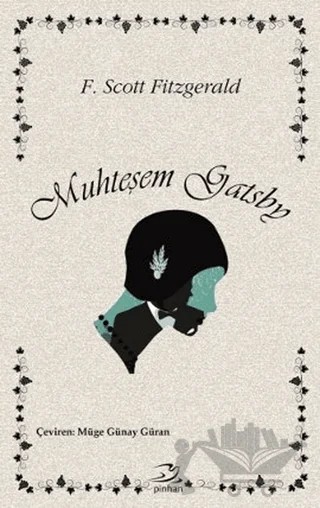 Muhteşem Gatsby – Francis Scott Key Fitzgerald – Pinhan Yayıncılık kitap kapağı