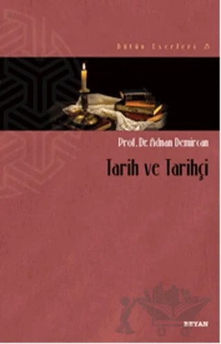 Tarih ve Tarihçi – Adnan Demircan – Beyan Yayınları kitap kapağı