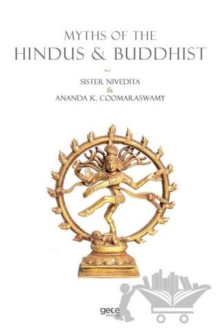 Myths of the Hindus and Buddhist – Ananda K. Coomaraswamy, Sister Nivedita – Gece Kitaplığı kitap kapağı