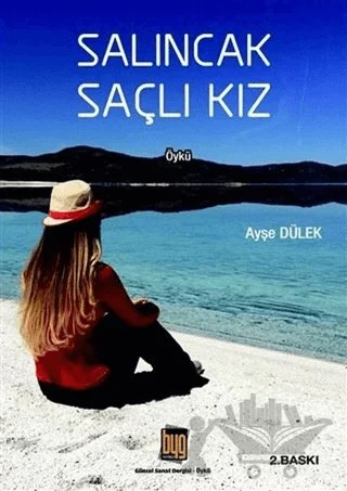 Salıncak Saçlı Kız – Ayşe Dülek – Baygenç Yayıncılık kitap kapağı