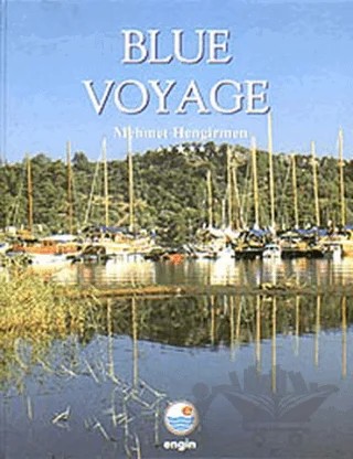Blue Voyage (İngilizce) – Mehmet Hengirmen – Engin Yayınevi kitap kapağı