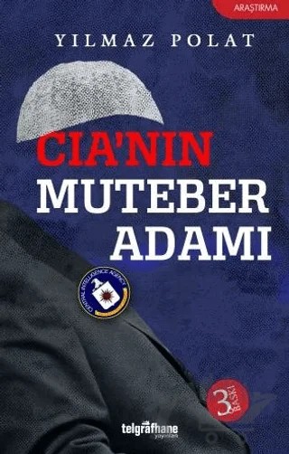 CIA'nın Muteber Adamı – Yılmaz Polat – Telgrafhane Yayınları kitap kapağı