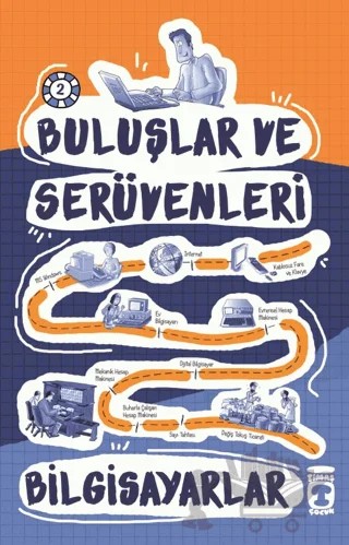 Buluşlar ve Serüvenleri - Bilgisayarlar – Kolektif – Timaş Çocuk kitap kapağı