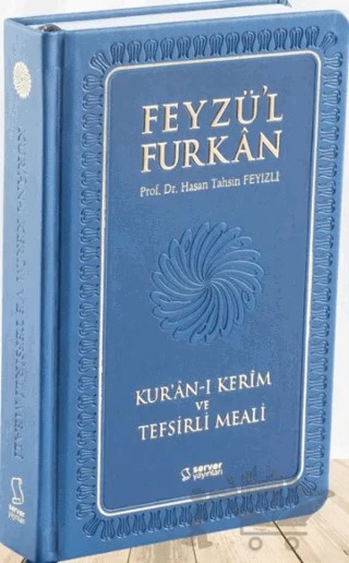 Feyzü'l Furkan Kur'an-ı Kerim ve Tefsirli Meali - Büyük Boy - Ciltli (LACİVERT) – Hasan Tahsin Feyizli – Server Yayınları kitap kapağı