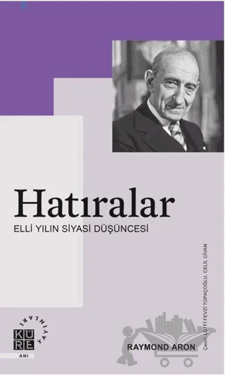 Hatıralar – Raymond Aron – Küre Yayınları kitap kapağı