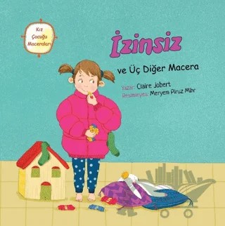 İzinsiz ve Üç Diğer Macera – Claire Jobert – Palmiye Yayınları kitap kapağı