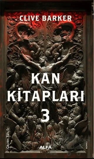 Kan Kitapları 3 – Clive Barker – Alfa Yayınları kitap kapağı