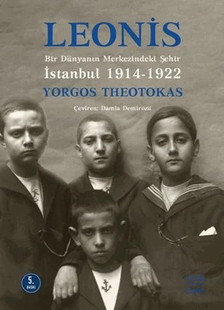 Leonis: Bir Dünyanın Merkezindeki Şehir İstanbul 1914-1922 – Yorgos Theotokas – İstos Yayıncılık kitap kapağı