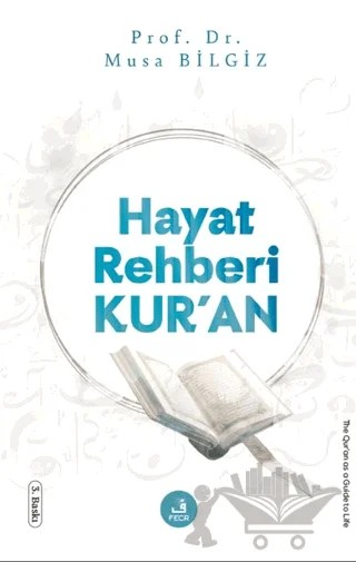 Hayat Rehberi Kurʼan – Musa Bilgiz – Fecr Yayınları kitap kapağı