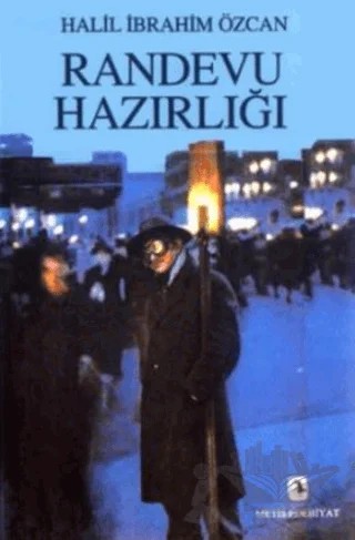 Randevu Hazırlığı – Halil İbrahim Özcan – Metis Yayınları kitap kapağı