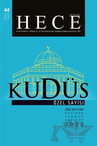 Hece Aylık Edebiyat Dergisi Kudüs Özel Sayı: 44 Sayı: 306-307-308 – Hece Dergisi kitap kapağı
