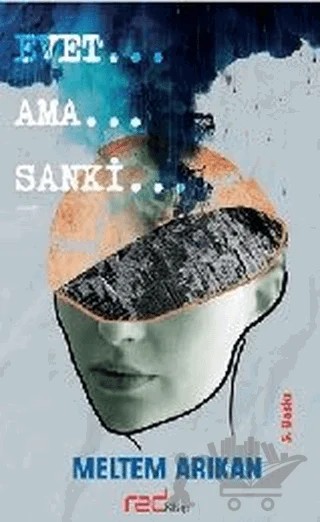 Evet… Ama… Sanki… – Meltem Arıkan – Red Kitap kitap kapağı