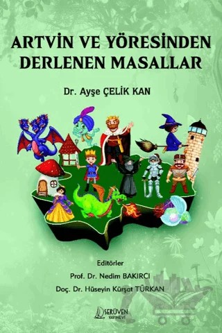 Artvin ve Yöresinden Derlenen Masallar – Ayşe Çelik Kan – Serüven Yayınevi kitap kapağı
