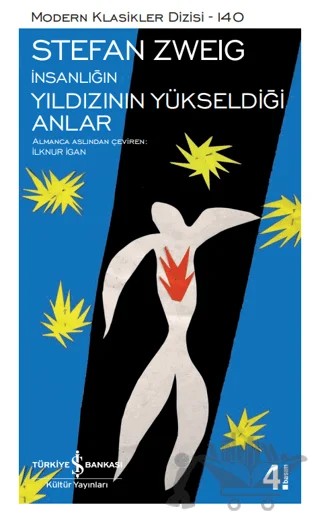 İnsanlığın Yıldızının Yükseldiği Anlar – Stefan Zweıg – İş Bankası Kültür Yayınları kitap kapağı
