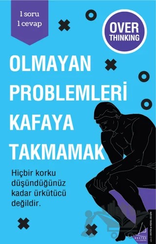Olmayan Problemleri Kafaya Takmamak – Kolektif – Destek Yayınları kitap kapağı