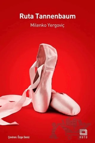 Ruta Tannenbaum – Milenko Yergoviç – Kutu Yayınları kitap kapağı