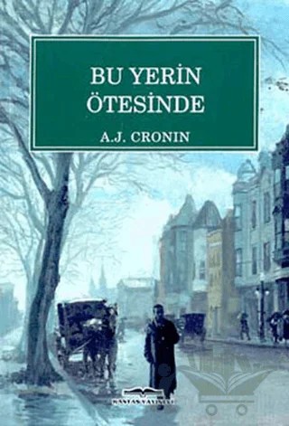 Bu Yerin Ötesinde – A. J. Cronin – Kastaş Yayınları kitap kapağı