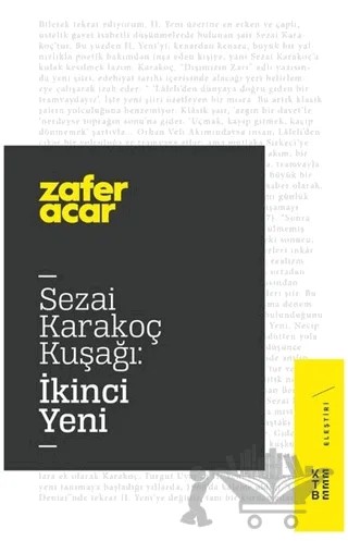 Sezai Karakoç Kuşağı: İkinci Yeni – Zafer Acar – Ketebe Yayınları kitap kapağı