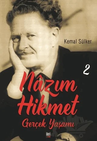 Nazım Hikmet - Gerçek Yaşamı 2 – Kemal Sülker – İleri Yayınları kitap kapağı