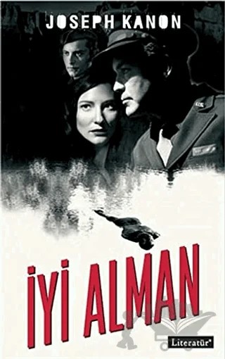 İyi Alman – Joseph Kanon – Literatür Yayıncılık kitap kapağı