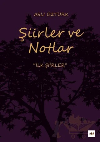 Şiirler ve Notlar – Aslı Öztürk – Tilki Kitap kitap kapağı