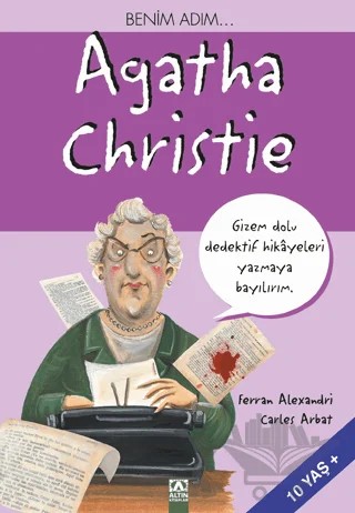 Benim Adım... Agatha Christie – Carles Arbat, Ferran Alexandri – Altın Kitaplar kitap kapağı