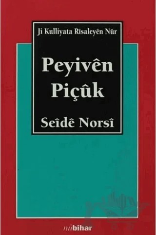 Peyiven Piçuk (Küçük Sözler) – Bediüzzaman Said-i Nursi – Nubihar Yayınları kitap kapağı
