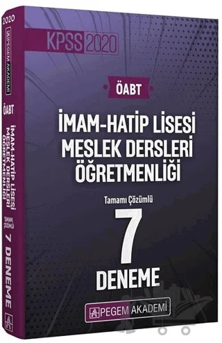 2020 KPSS ÖABT İmam Hatip Lisesi Meslek Dersleri Öğretmenliği Tamamı Çözümlü 7 Deneme (İadesiz) – Kolektif – Pegem Akademi Yayıncılık kitap kapağı