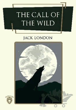 The Call of the Wild – Jack London – Dorlion Yayınları kitap kapağı