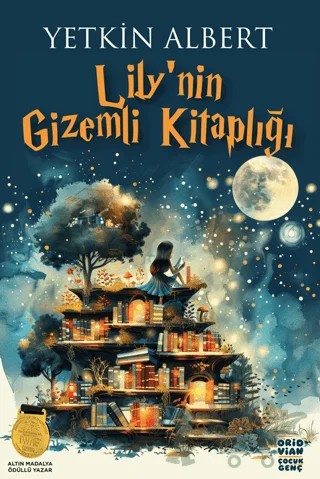 Lily’nin Gizemli Kitaplığı – Yetkin Albert – Oridvian Yayınları kitap kapağı