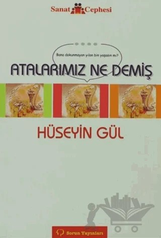 Atalarımız Ne Demiş – Hüseyin Gül – Sorun Yayınları kitap kapağı