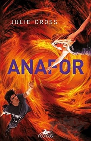 Anafor – Julie Cross – Pegasus Yayınları kitap kapağı