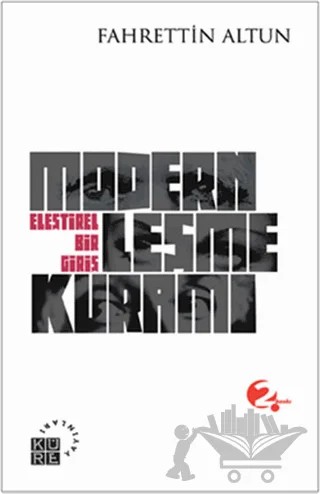Modernleşme Kuramı – Fahrettin Altun – Küre Yayınları kitap kapağı