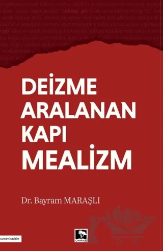 Deizme Aralanan Kapı Mealizm – Bayram Maraşlı – Çınaraltı Yayınları kitap kapağı