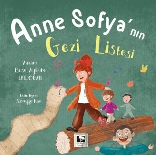 Anne Sofya'nın Gezi Listesi – Buse Aybuke Erdoğan – Çınaraltı Yayınları kitap kapağı