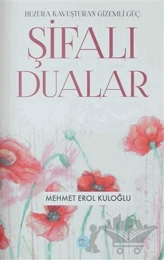 Şifalı Dualar – Mehmet Erol Kuloğlu – Maviçatı Yayınları kitap kapağı