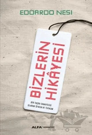 Bizlerin Hikayesi – Edoardo Nesi – Alfa Yayınları kitap kapağı