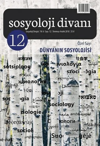 Sosyoloji Divanı Sayı: 12 Aralık 2018 Özel Sayı: Dünyanın Sosyolojisi – Sosyoloji Divanı Dergisi kitap kapağı