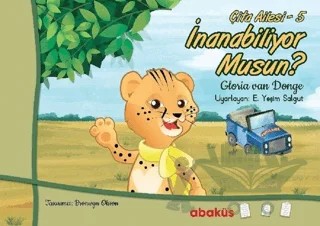 İnanabiliyor Musun? - Çita Ailesi 5 – Gloria Van Donge – Abaküs Kitap kitap kapağı
