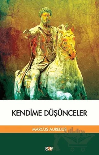 Kendime Düşünceler – Marcus Aurelius – Say Yayınları kitap kapağı