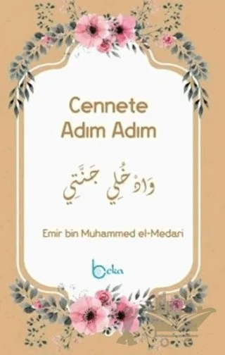 Cennete Adım Adım – Emir bin Muhammed el-Medari – Beka Yayınları kitap kapağı
