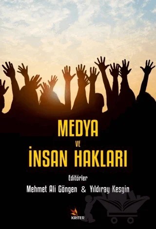 Medya ve İnsan Hakları – Mehmet Ali Göngen, Yıldıray Kesgin – Kriter Yayınları kitap kapağı